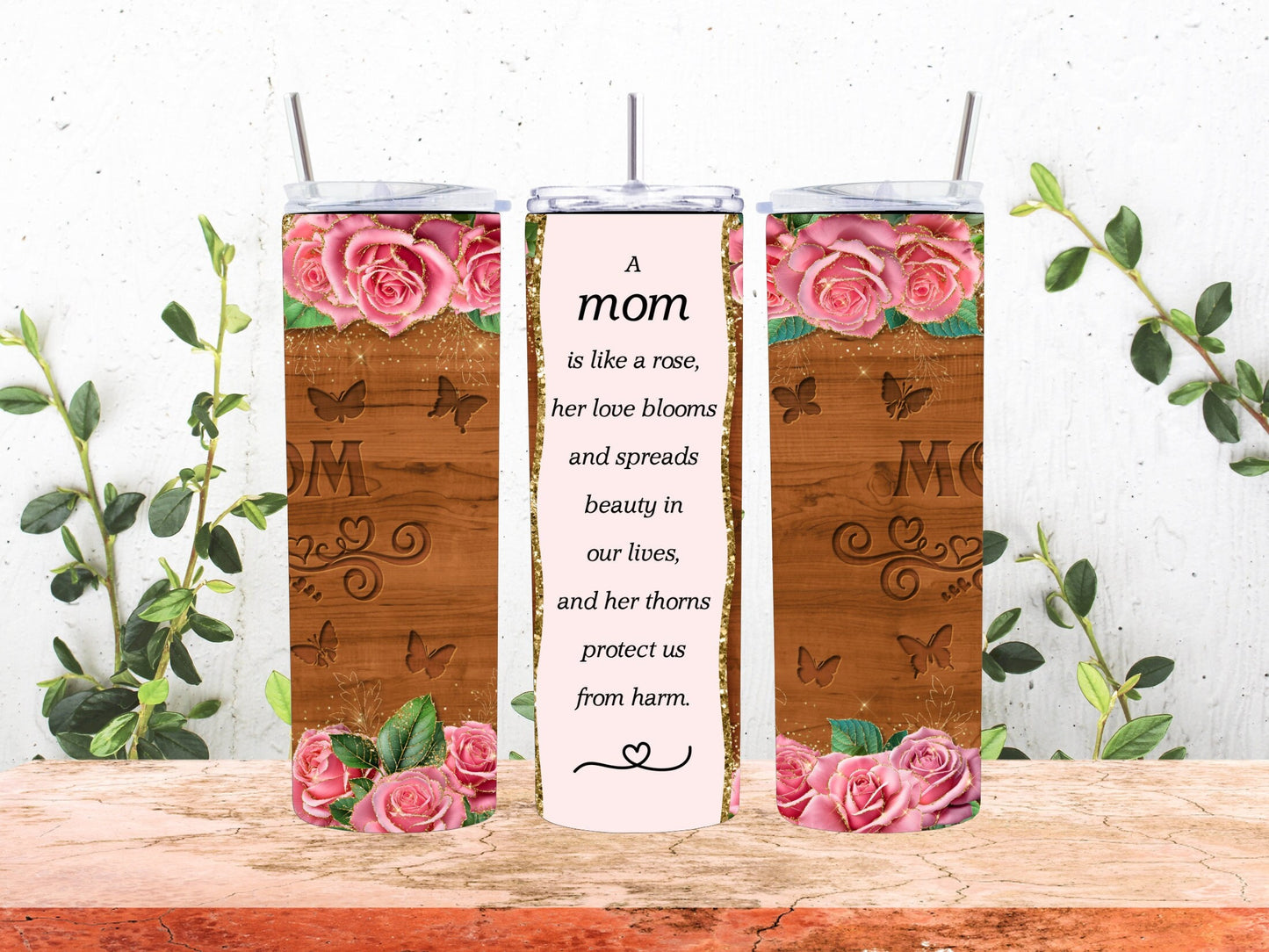 A mom is like a rose tumbler