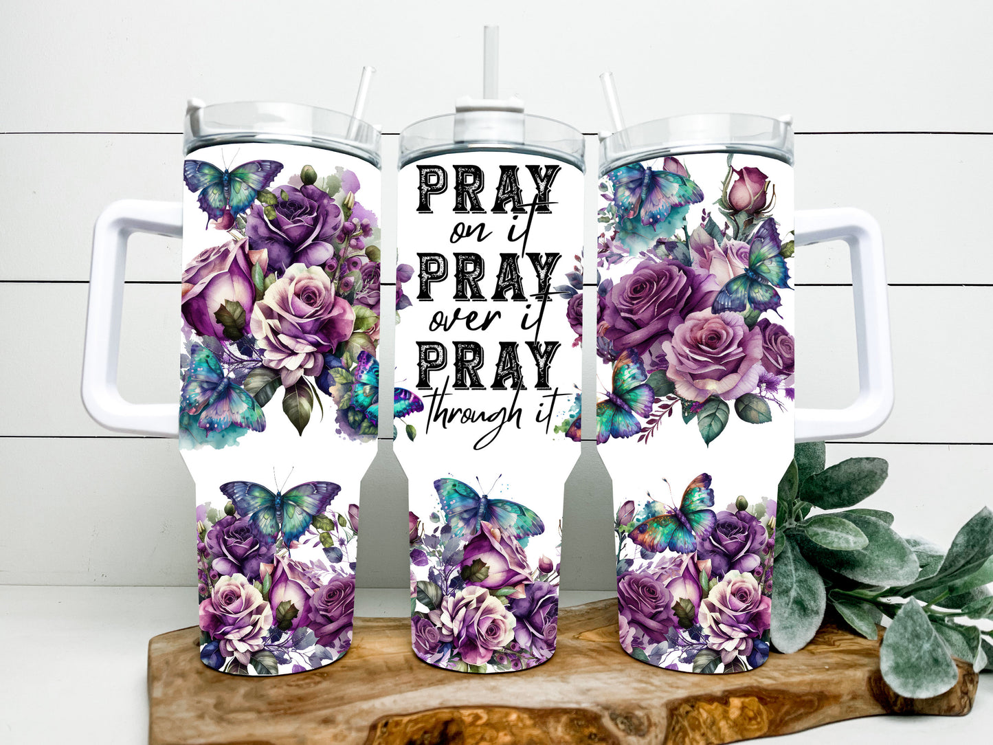 Pray on it pray over it pray through it 40 ounce tumbler with purple roses and butterflies
